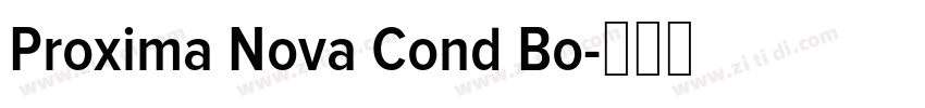 Proxima Nova Cond Bo字体转换